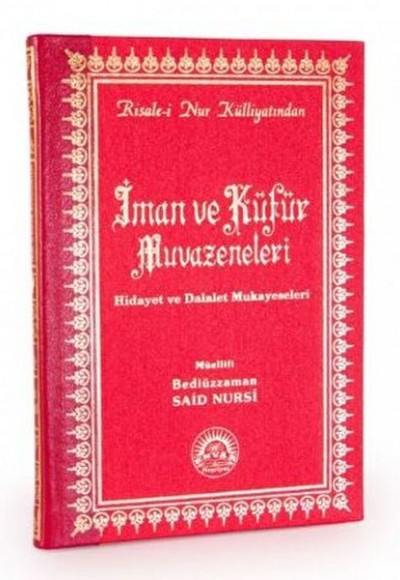 İman ve Küfür Muvazeneleri Orta Boy Sırtı Deri İman ve Küfür Muvazeneleri Orta Boy Sırtı Deri
