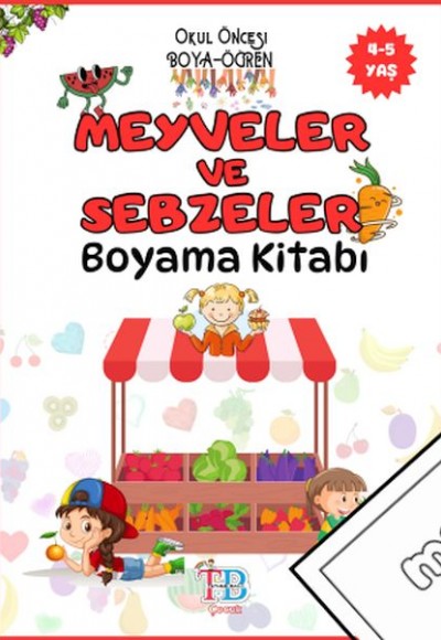 Meyveler ve Sebzeler Boyama Kitabı