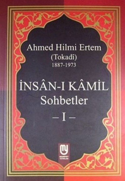 İnsanı Kamil Sohbetler 1 İnsanı Kamil Sohbetler 1