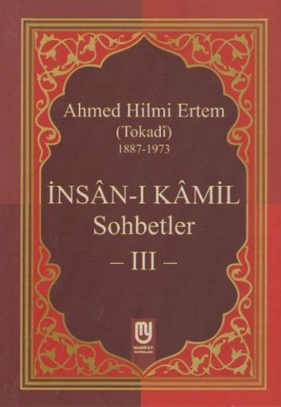 İnsanı Kamil Sohbetler 3 İnsanı Kamil Sohbetler 3