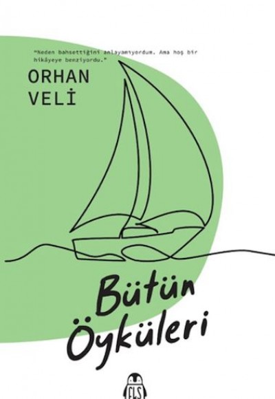 Bütün Öyküleri - Orhan Veli Bütün Öyküleri - Orhan Veli