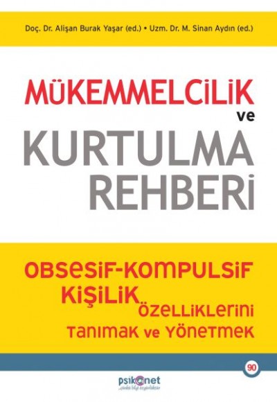 Mükemmelcilik ve Kurtulma Rehberi