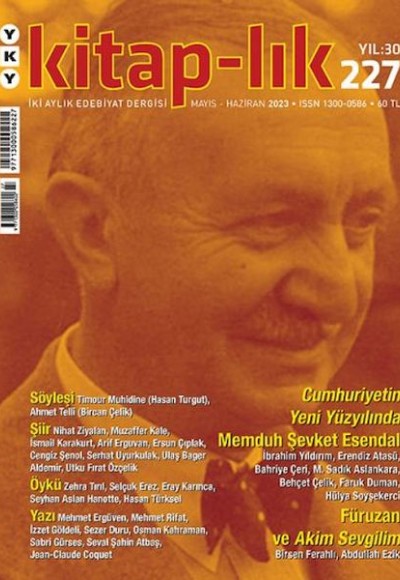Kitap-lık Sayı 227 Cumhuriyetin Yeni Yüzyılında Esendal Kitap-lık Sayı 227 Cumhuriyetin Yeni Yüzyılında Esendal