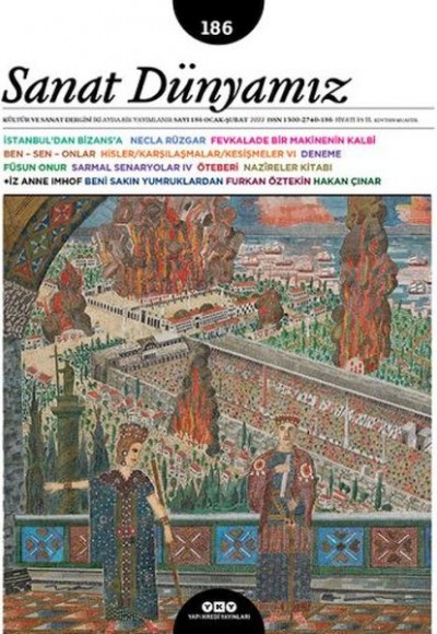 Sanat Dünyamız İki Aylık Kültür ve Sanat Dergisi Sayı: 186 Ocak - Şubat 2022 Sanat Dünyamız İki Aylık Kültür ve Sanat Dergisi Sayı: 186 Ocak - Şubat 2022