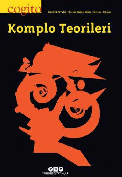 Cogito Dergisi Sayı: 103 Komplo Teorileri Cogito Dergisi Sayı: 103 Komplo Teorileri