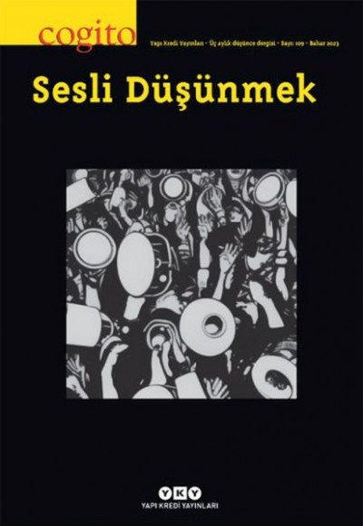 Cogito Dergisi Sayı 109 Sesli Düşünmek Cogito Dergisi Sayı 109 Sesli Düşünmek