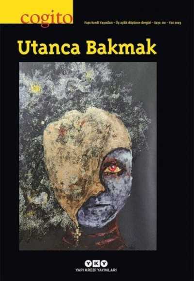 Cogito Dergisi Sayı: 110 Utanca Bakmak Cogito Dergisi Sayı: 110 Utanca Bakmak