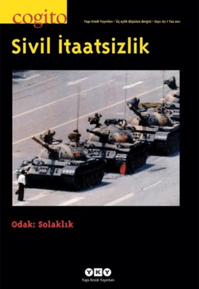 Cogito Sayı: 67 Sivil İtaatsizlik Cogito Sayı: 67 Sivil İtaatsizlik