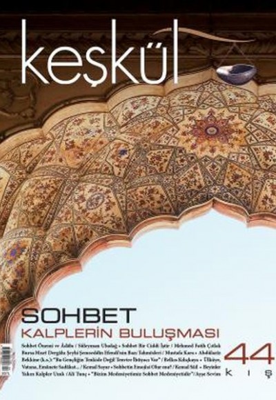 Keşkül Dergisi 44. Sayı Keşkül Dergisi 44. Sayı