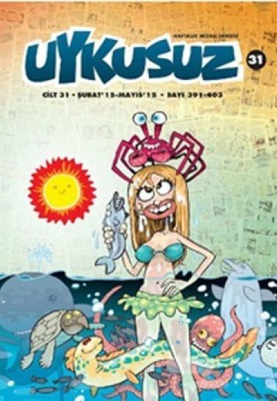 Uykusuz Dergisi Cilt :31 Sayı: 391-403 Uykusuz Dergisi Cilt :31 Sayı: 391-403