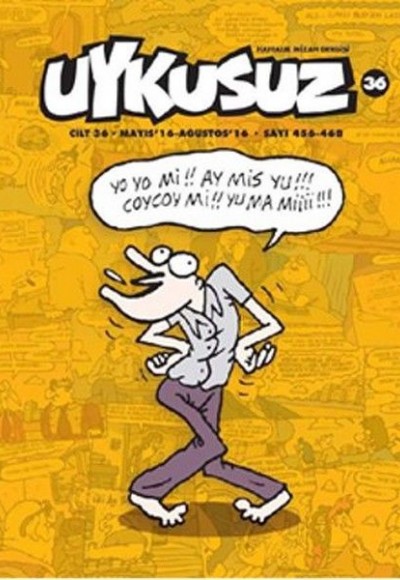 Uykusuz Dergisi Cilt: 36 Sayı: 456-468 Uykusuz Dergisi Cilt: 36 Sayı: 456-468