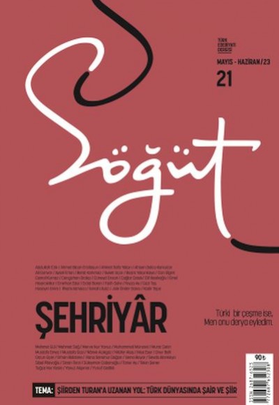 Söğüt - Türk Edebiyatı Dergisi Sayı 21 / Mart - Nisan 2023 Söğüt - Türk Edebiyatı Dergisi Sayı 21 / Mart - Nisan 2023