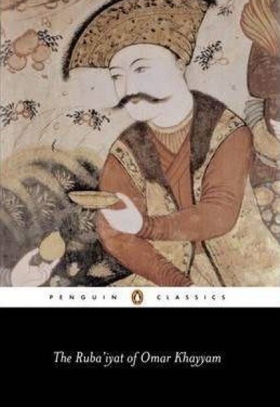 The Ruba'iyat of Omar Khayyam The Ruba'iyat of Omar Khayyam