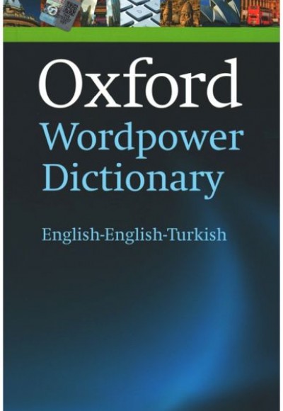 Oxford Wordpower Dictionary (English-English-Turkish) Oxford Wordpower Dictionary (English-English-Turkish)