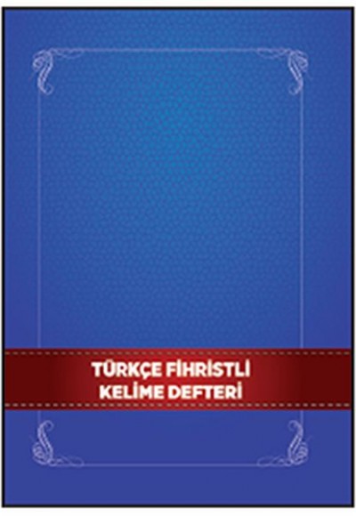 Türkçe Fihristli Kelime Defteri Türkçe Fihristli Kelime Defteri