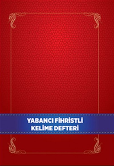 Yabancı Dil Fihristli Kelime Defteri Yabancı Dil Fihristli Kelime Defteri
