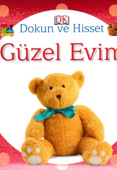 Dokun ve Hisset - Güzel Evim