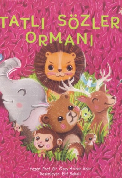Tatlı Sözler Ormanı Tatlı Sözler Ormanı