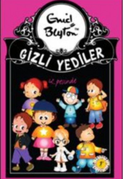 Gizli Yediler 04. Kitap - İz Peşinde Gizli Yediler 04. Kitap - İz Peşinde