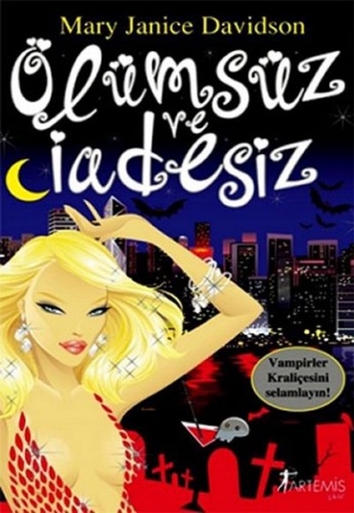 Ölümsüz ve İadesiz Ölümsüz ve İadesiz