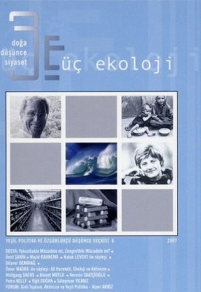 Üç Ekoloji Sayı: 6 Doğa, Düşünce, Siyaset Üç Ekoloji Sayı: 6 Doğa, Düşünce, Siyaset
