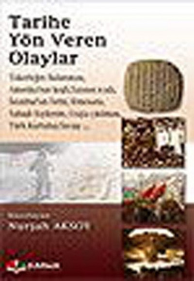 Tarihe Yön Veren Olaylar Tarihe Yön Veren Olaylar