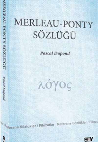 Merleau-Ponty Sözlüğü Merleau-Ponty Sözlüğü