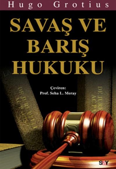 Savaş ve Barış Hukuku Savaş ve Barış Hukuku