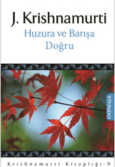 Huzura ve Barışa Doğru Huzura ve Barışa Doğru