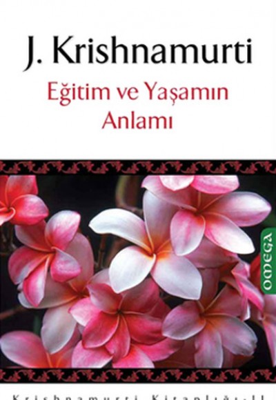Eğitim ve Yaşamın Anlamı Eğitim ve Yaşamın Anlamı