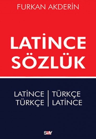 Latince Sözlük - Latince-Türkçe Türkçe-Latince Latince Sözlük - Latince-Türkçe Türkçe-Latince