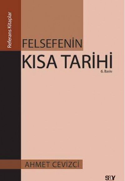 Felsefenin Kısa Tarihi Felsefenin Kısa Tarihi