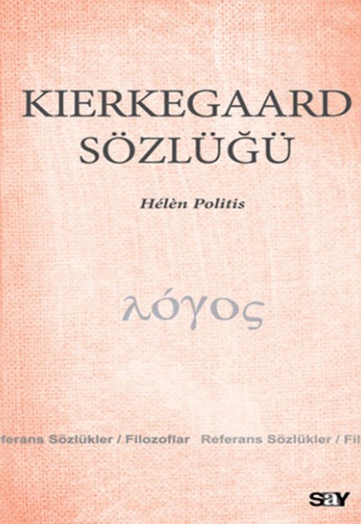 Kierkegaard Sözlüğü Kierkegaard Sözlüğü