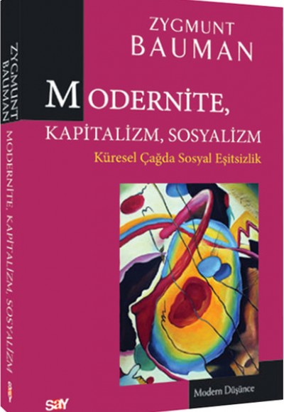 Modertnite, Kapitalizm, Sosyalizm Modertnite, Kapitalizm, Sosyalizm