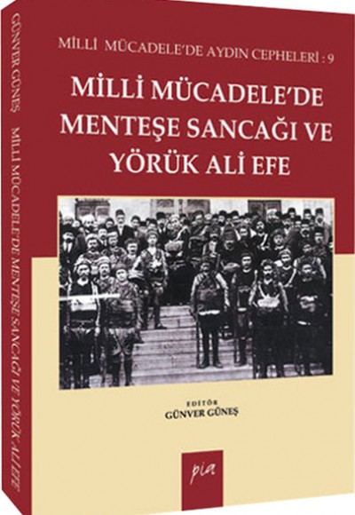 Milli Mücadelede Menteşe Sancağı Yörük Ali Efe