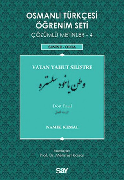 Osmanlı Türkçesi Öğrenim Seti 4 (Seviye Orta) Vatan Yahut Silistre Osmanlı Türkçesi Öğrenim Seti 4 (Seviye Orta) Vatan Yahut Silistre