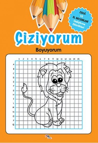 Çiziyorum Boyuyorum Zeka ve El Becerileri Geliştirme Etkinlikleri Çiziyorum Boyuyorum Zeka ve El Becerileri Geliştirme Etkinlikleri