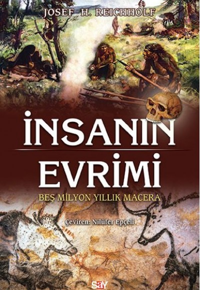 İnsanın Evrimi - Beş Milyon Yıllık Macera İnsanın Evrimi - Beş Milyon Yıllık Macera