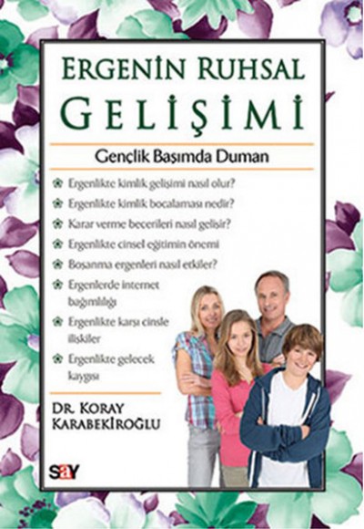 Ergenin Ruhsal Gelişimi Gençlik Başımda Duman Ergenin Ruhsal Gelişimi Gençlik Başımda Duman