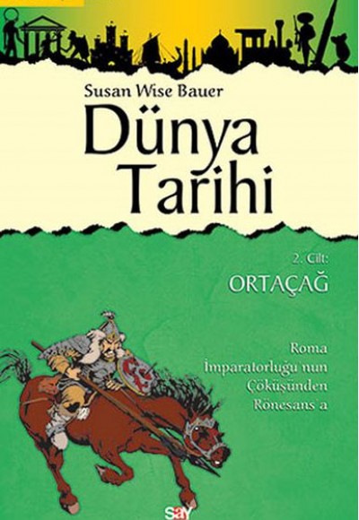 Dünya Tarihi 2.Cilt Ortaçağ Dünya Tarihi 2.Cilt Ortaçağ