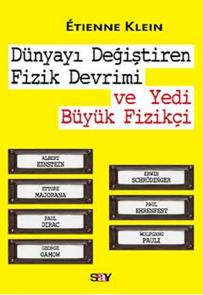 Dünyayı Değiştiren Fizik Devrimi ve Yedi Büyük Fizikçi Dünyayı Değiştiren Fizik Devrimi ve Yedi Büyük Fizikçi