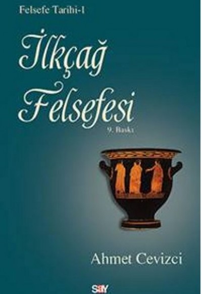Felsefe Tarihi 1 - İlkçağ Felsefesi Felsefe Tarihi 1 - İlkçağ Felsefesi
