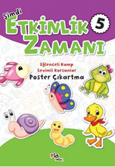 Şimdi Etkinlik Zamanı 5 Şimdi Etkinlik Zamanı 5