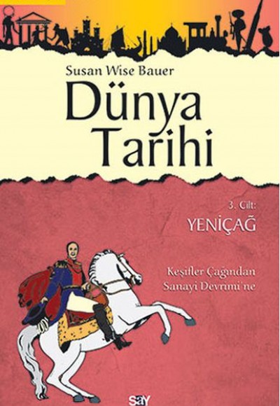 Dünya Tarihi 3. Cilt - Yeniçağ Dünya Tarihi 3. Cilt - Yeniçağ