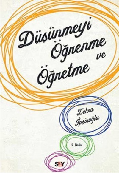 Düşünmeyi Öğrenme ve Öğretme Düşünmeyi Öğrenme ve Öğretme