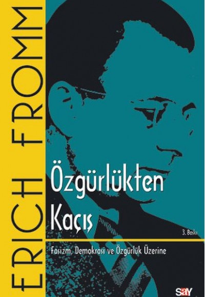 Özgürlükten Kaçış Özgürlükten Kaçış