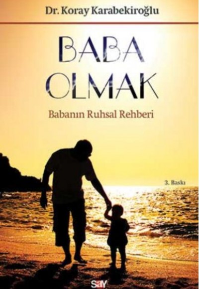 Baba Olmak Babanın Ruhsal Rehberi
