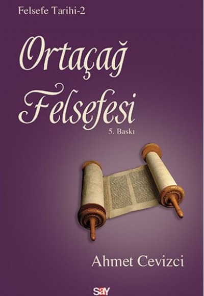 Felsefe Tarihi 2 - Ortaçağ Felsefesi Felsefe Tarihi 2 - Ortaçağ Felsefesi