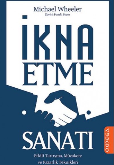 İkna Etme Sanatı İkna Etme Sanatı