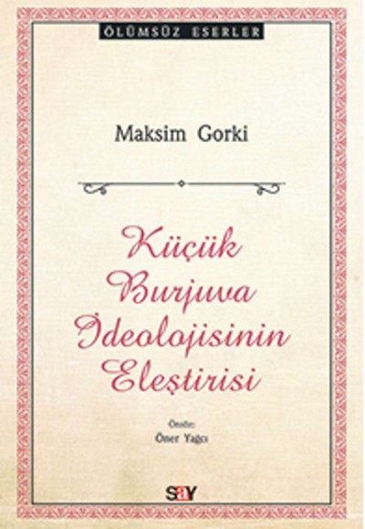 Küçük Burjuva İdeolojisinin Eleştirisi Küçük Burjuva İdeolojisinin Eleştirisi